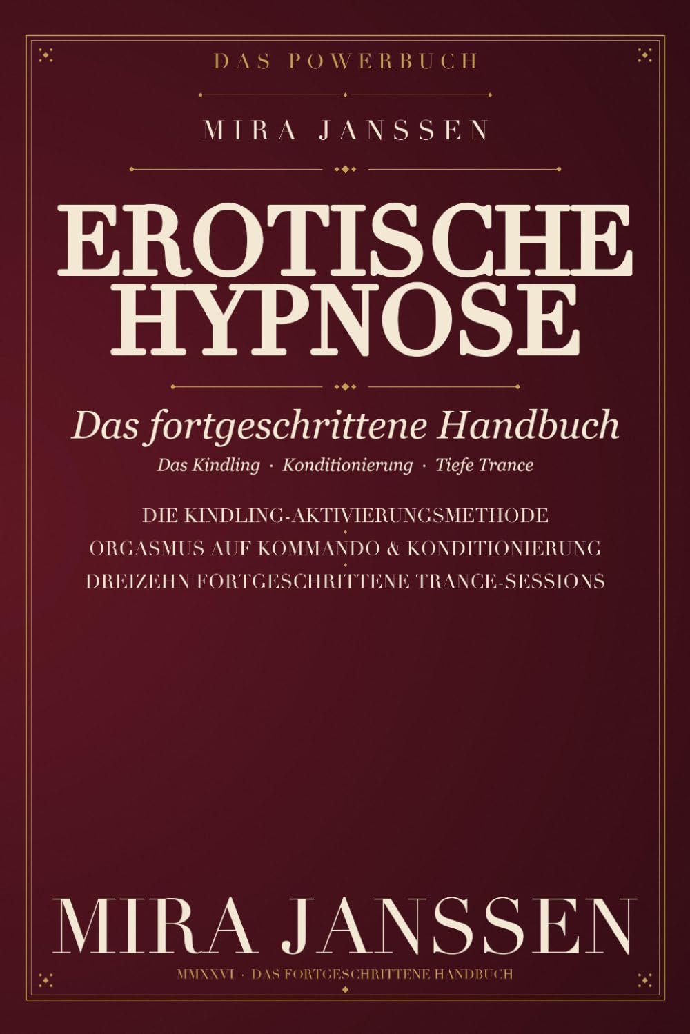 Erotische Hypnose — Das fortgeschrittene Handbuch