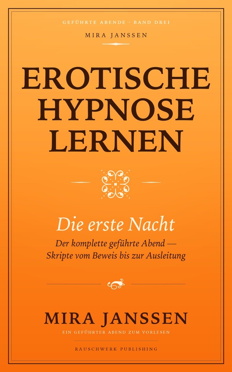 Erotische Hypnose lernen — Die erste Nacht