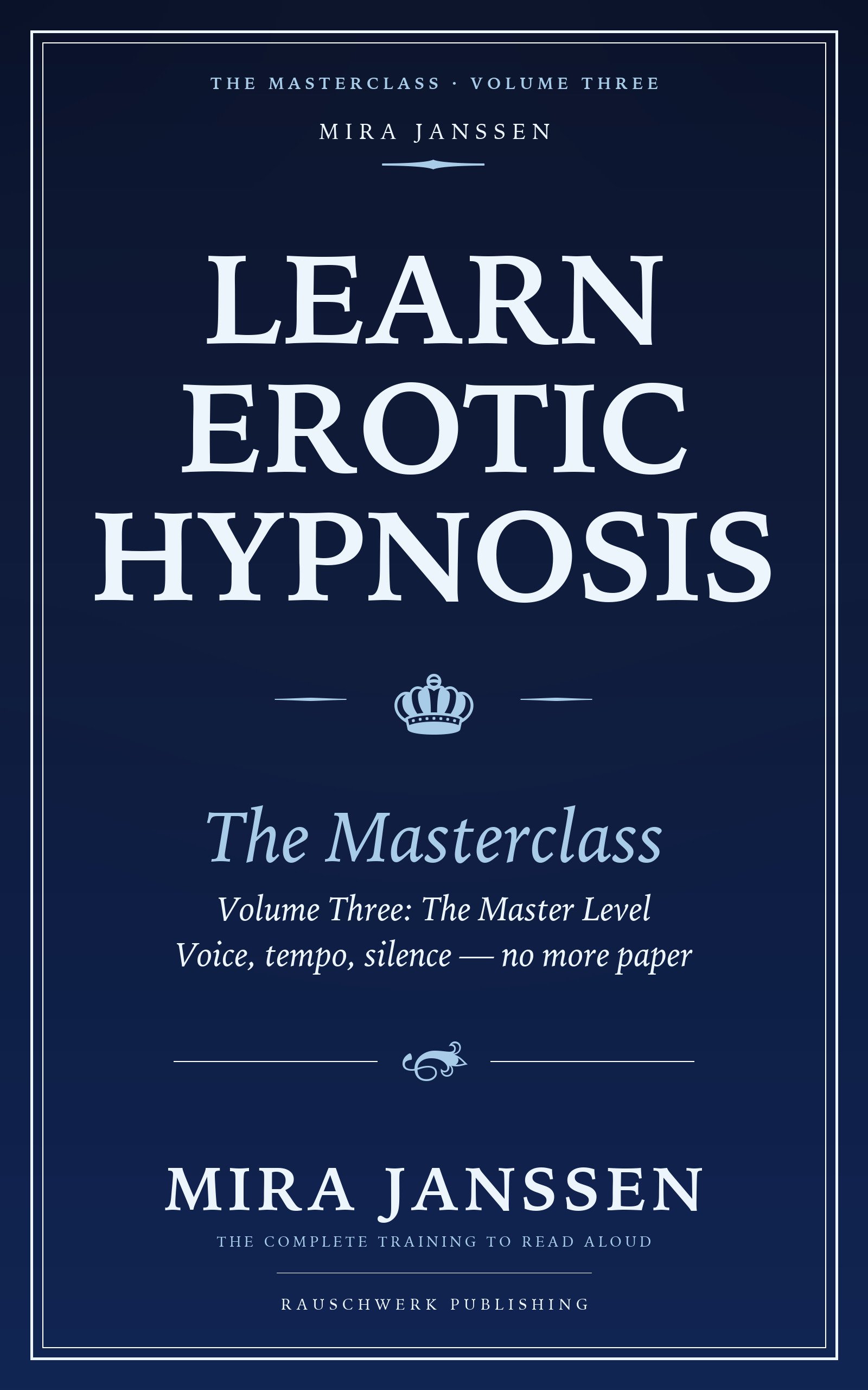 Erotic Hypnosis Masterclass — Volume Three