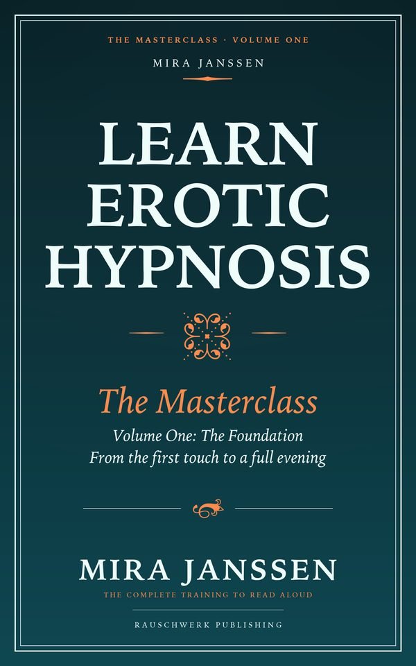 Learn Erotic Hypnosis: The Masterclass — Volume One — Buchcover