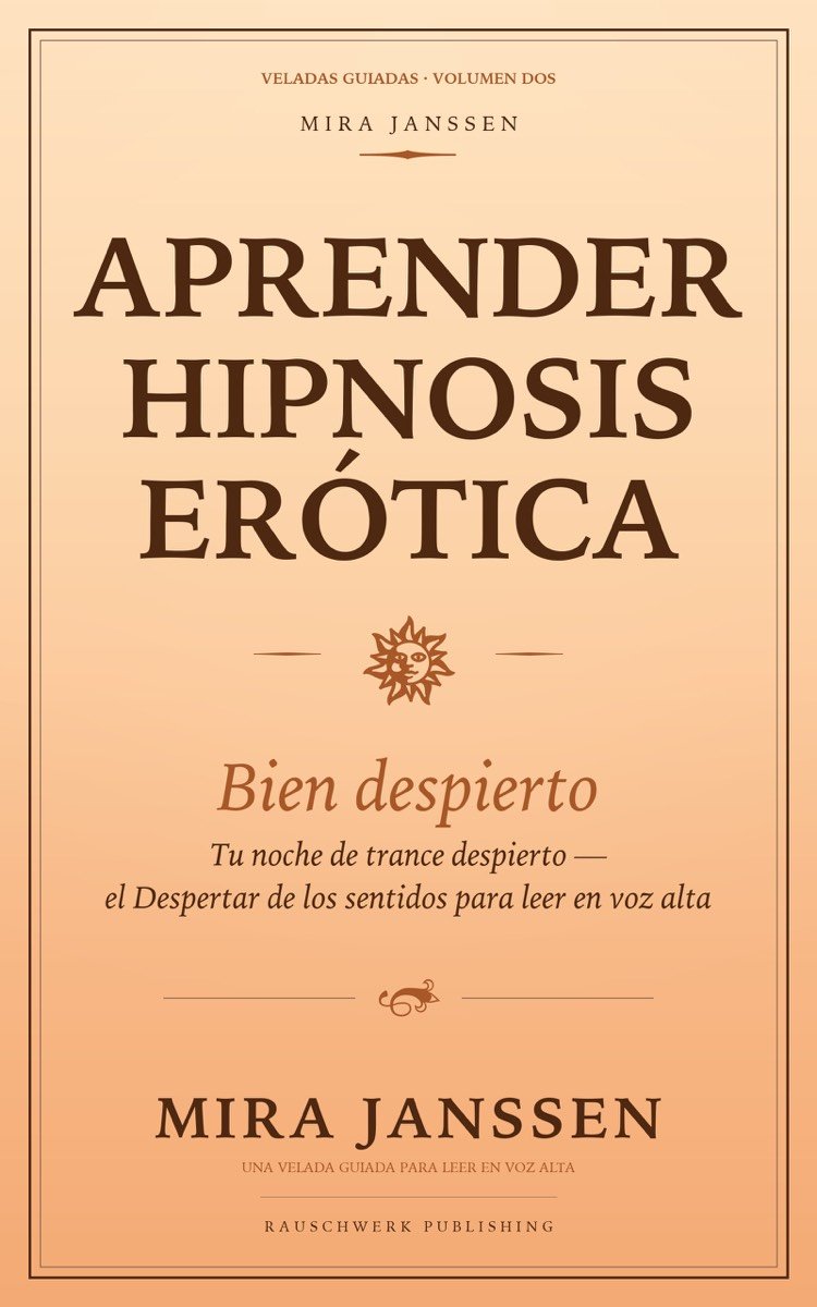 Aprender hipnosis erótica: Bien despierto