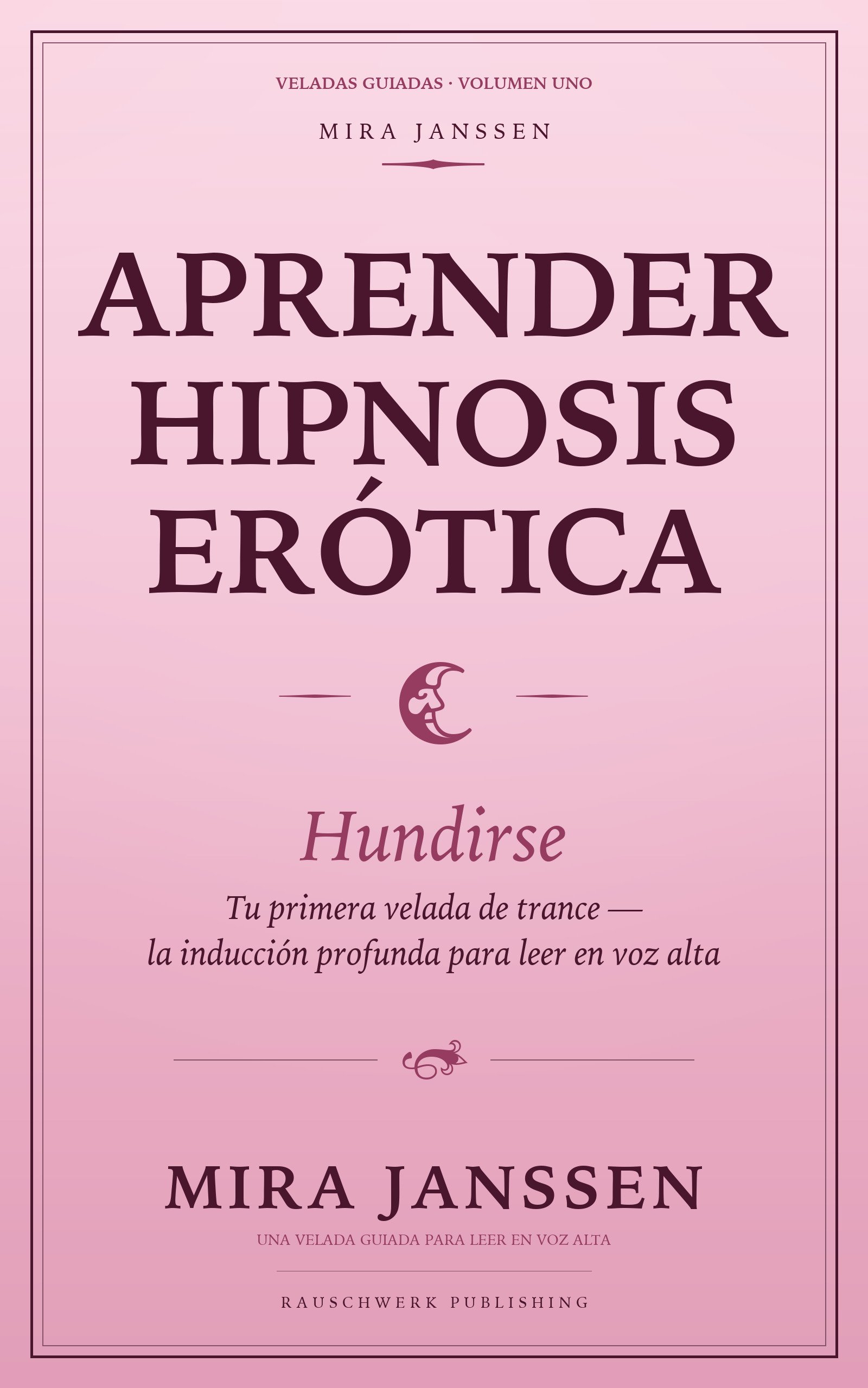 Aprender hipnosis erótica: Hundirse