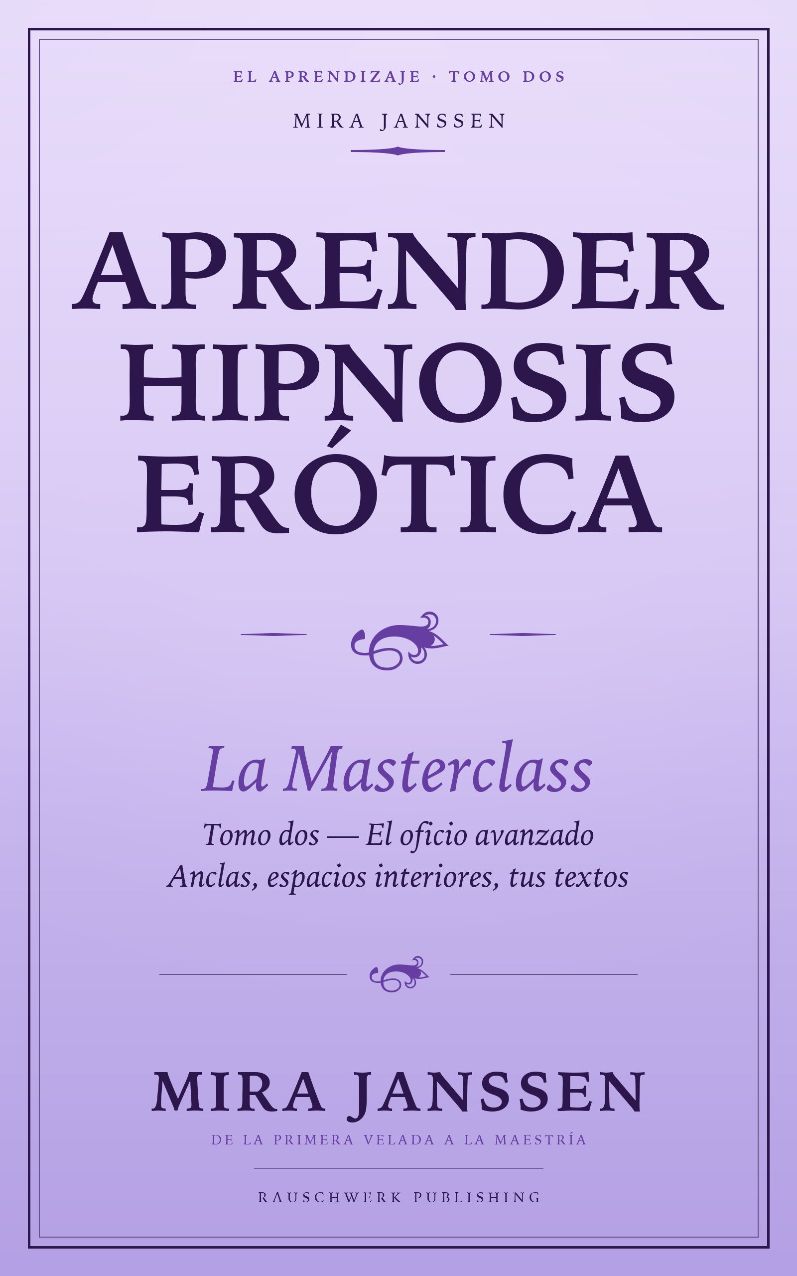 Hipnosis erótica Masterclass — Tomo dos