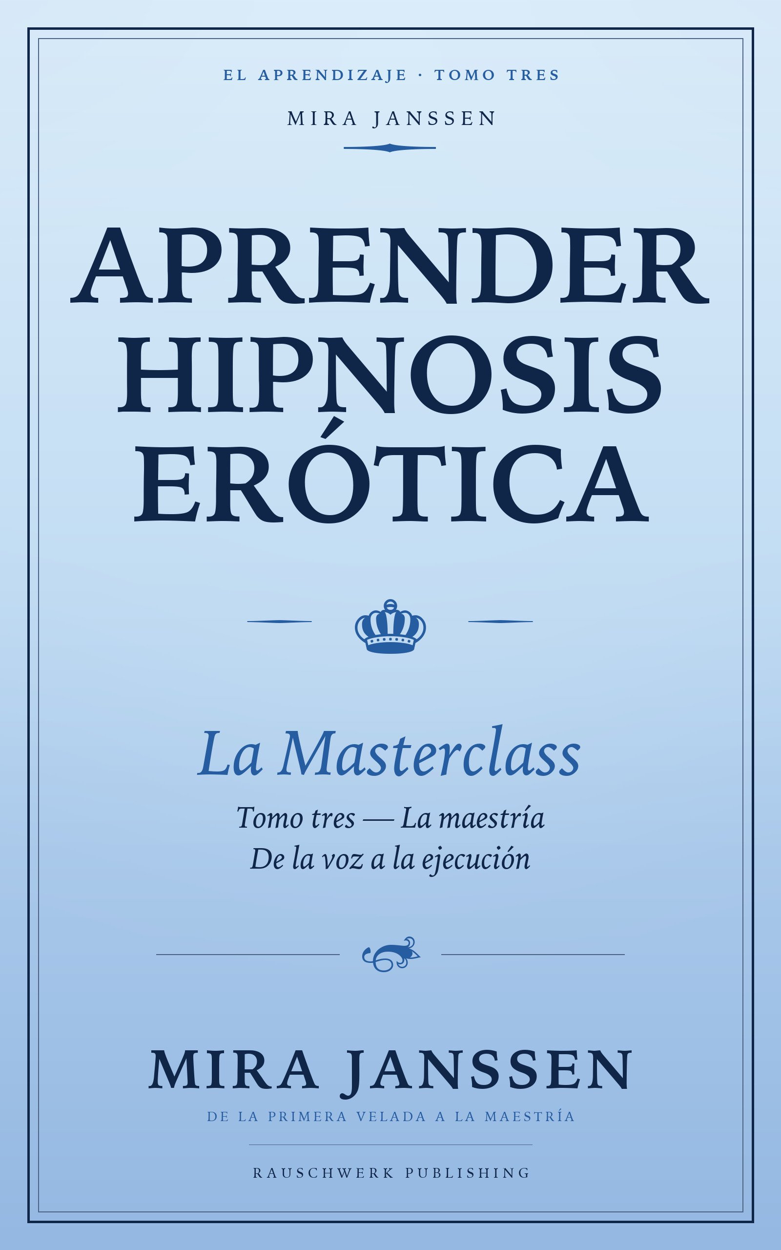 Hipnosis erótica Masterclass — Tomo tres