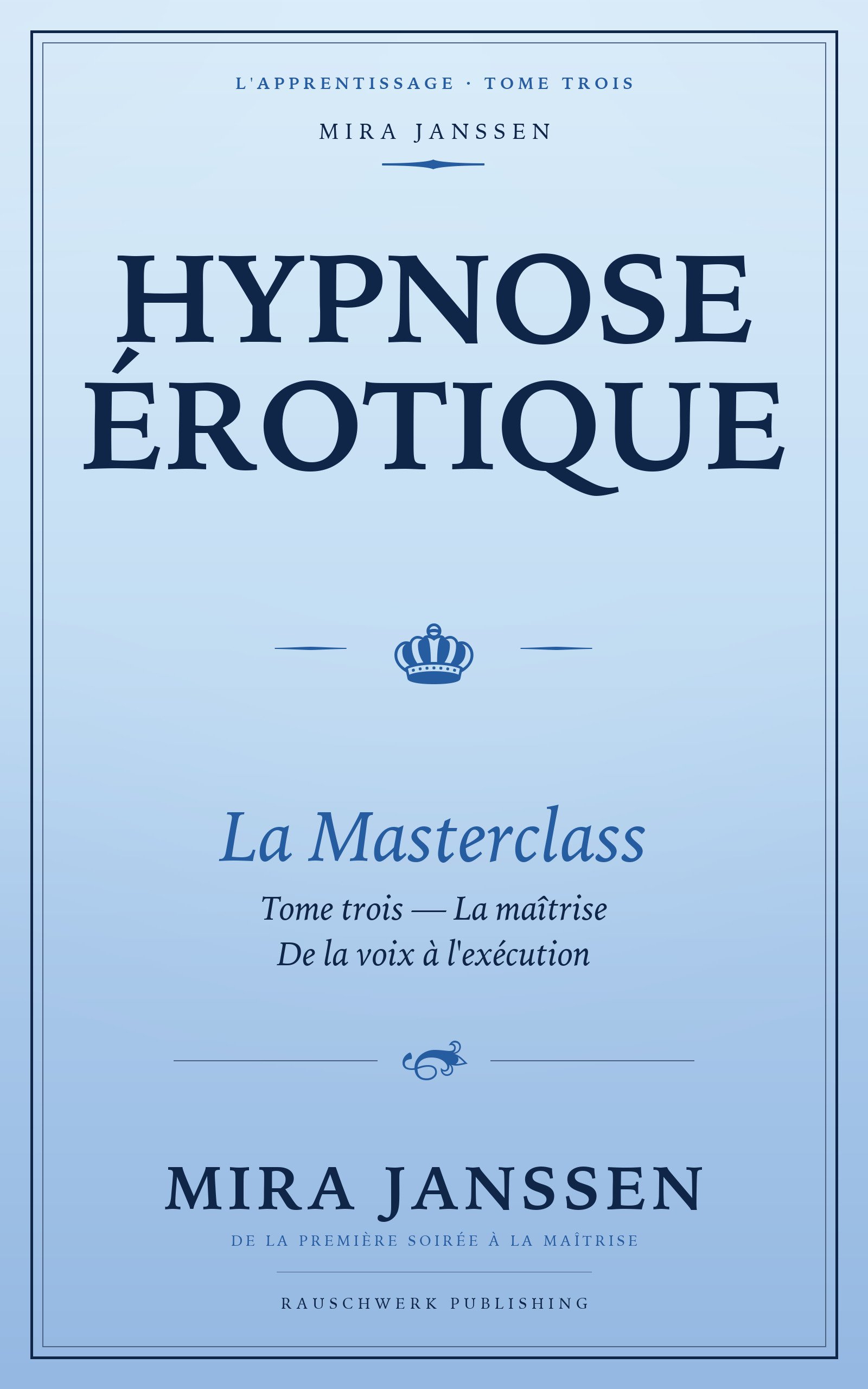Hypnose érotique Masterclass — Tome trois