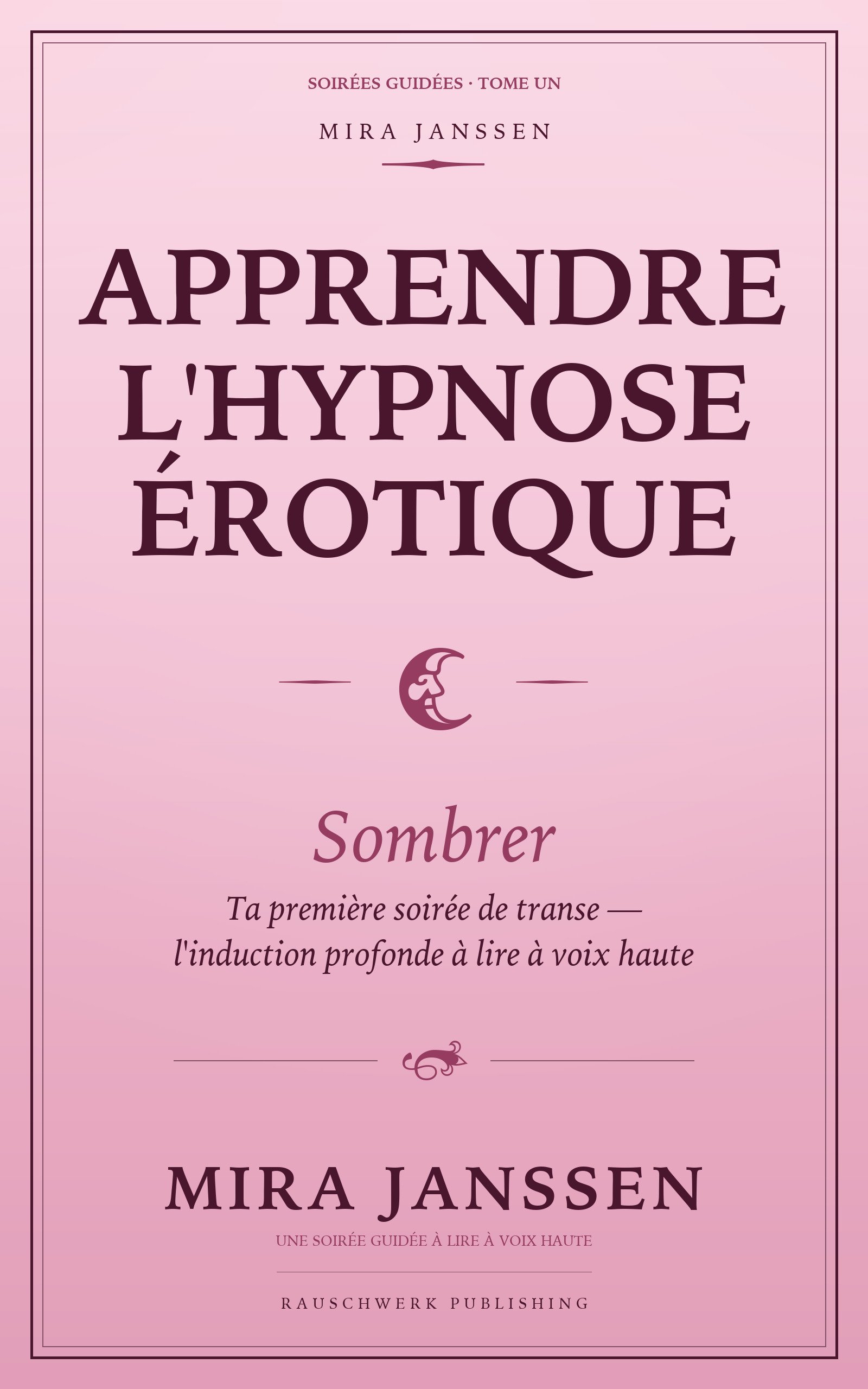 Apprendre l’hypnose érotique : Sombrer
