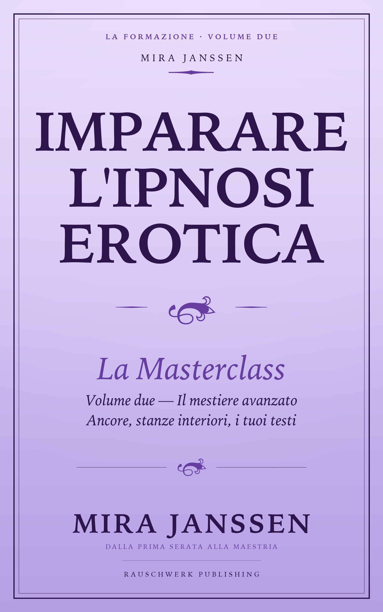 Ipnosi erotica Masterclass — Volume due