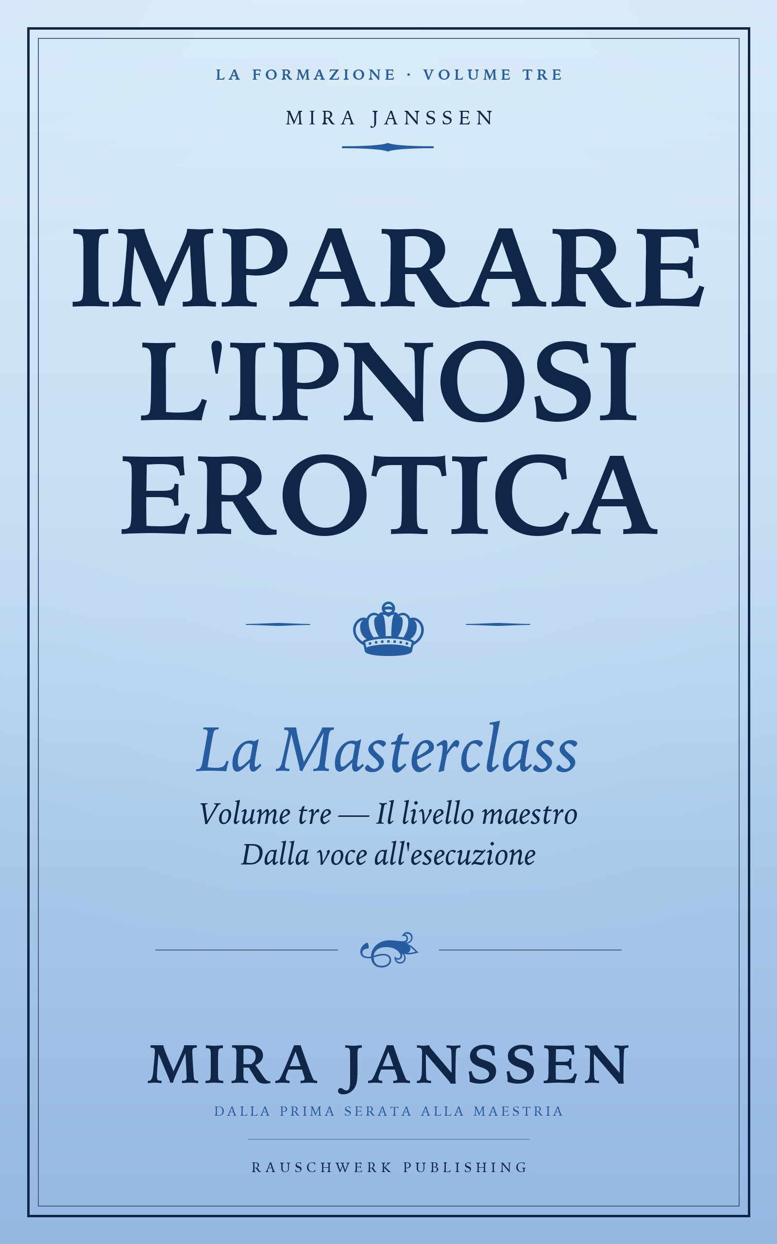 Ipnosi erotica Masterclass — Volume tre