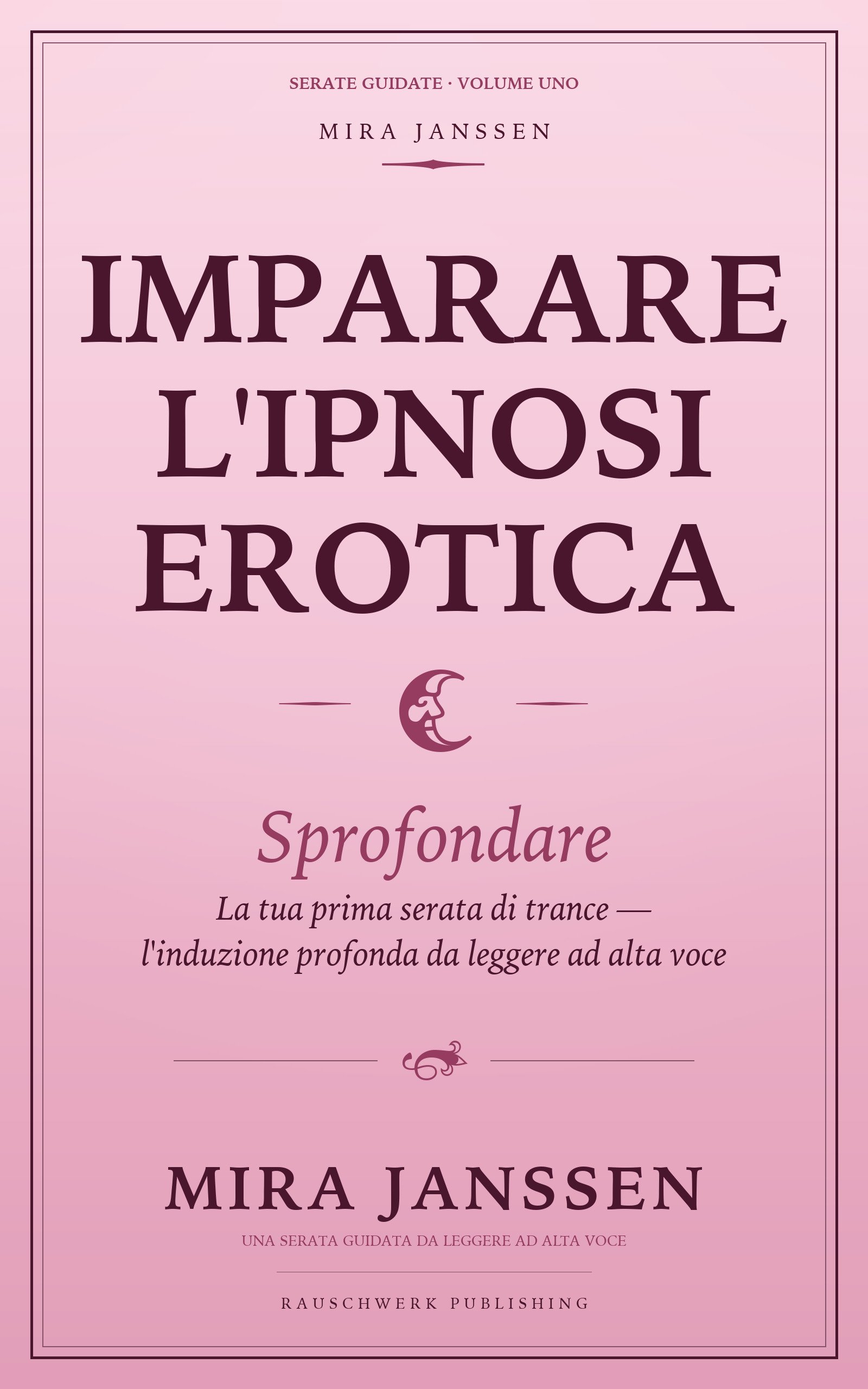 Imparare l'ipnosi erotica: Sprofondare