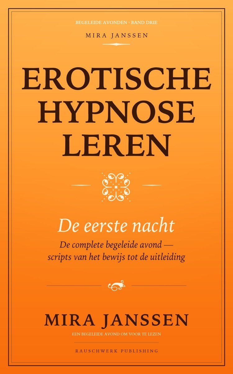 Erotische Hypnose leren: De eerste nacht