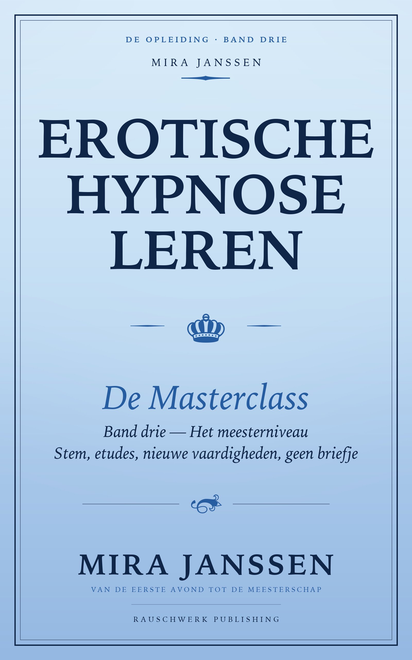 Erotische hypnose Masterclass — Band drie